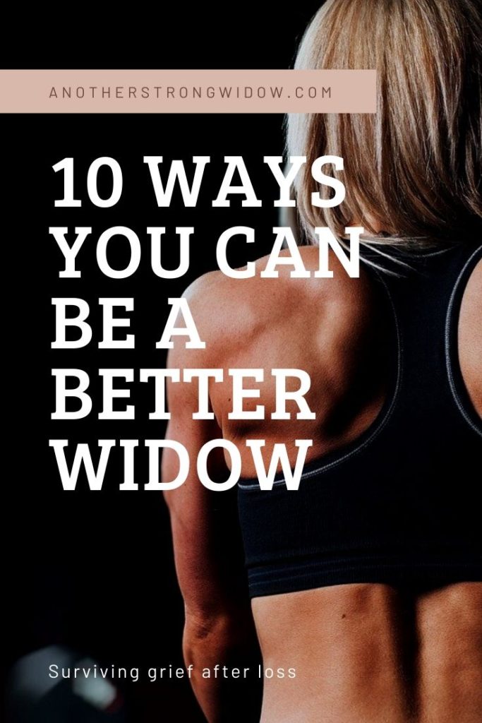 Be a Better Widow