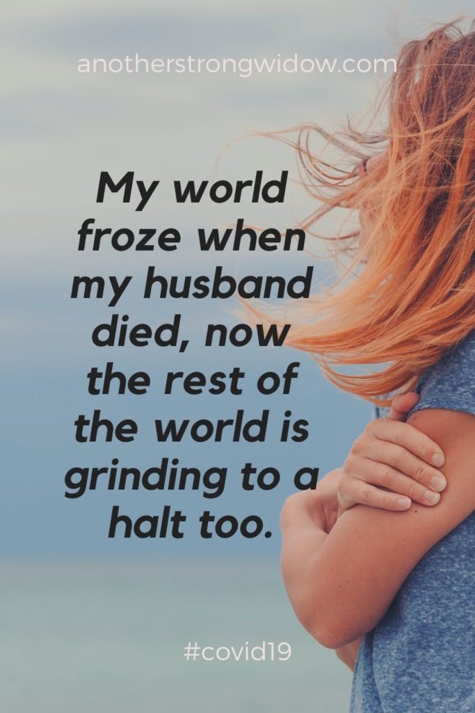 My world stopped when my husband died